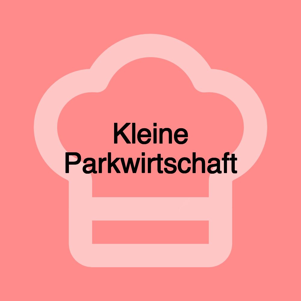 Kleine Parkwirtschaft