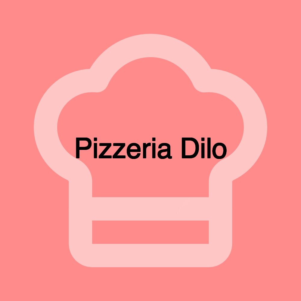 Pizzeria Dilo