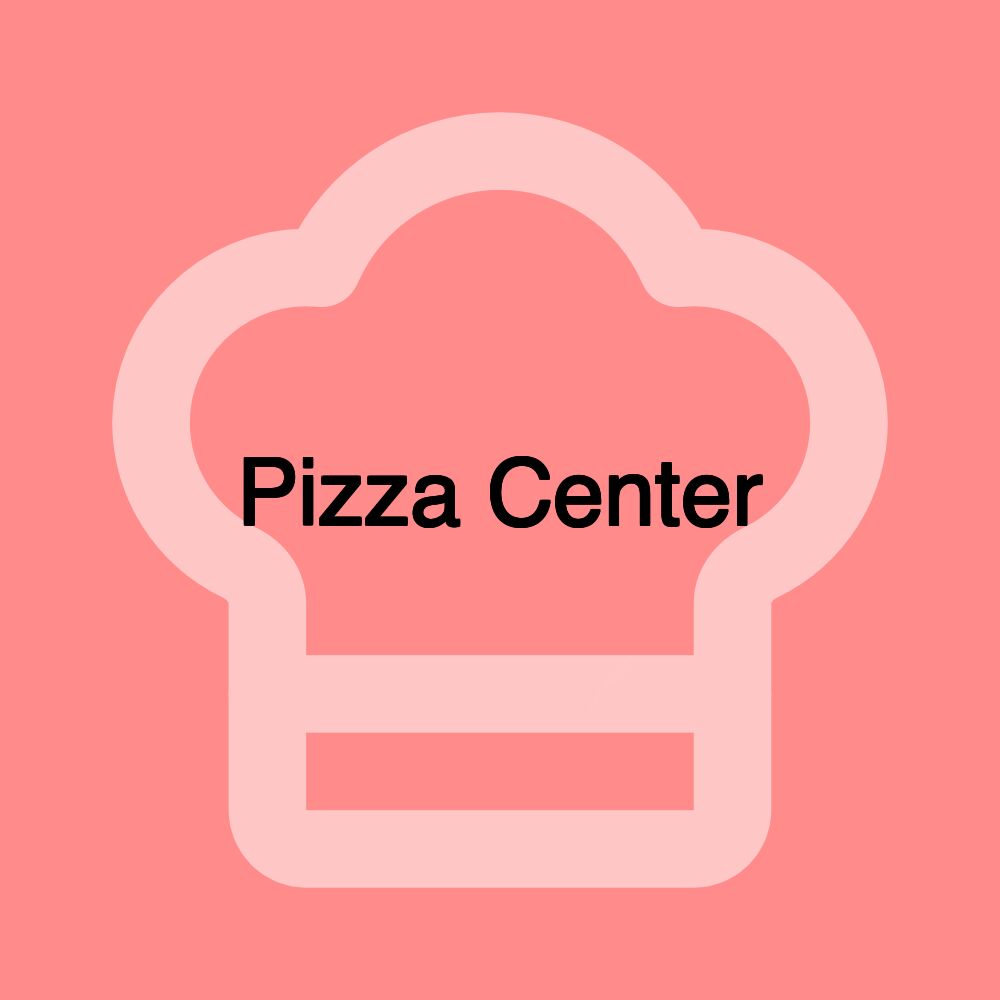 Pizza Center