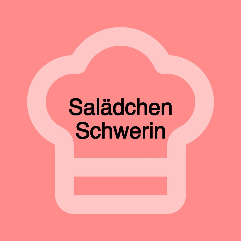 Salädchen Schwerin