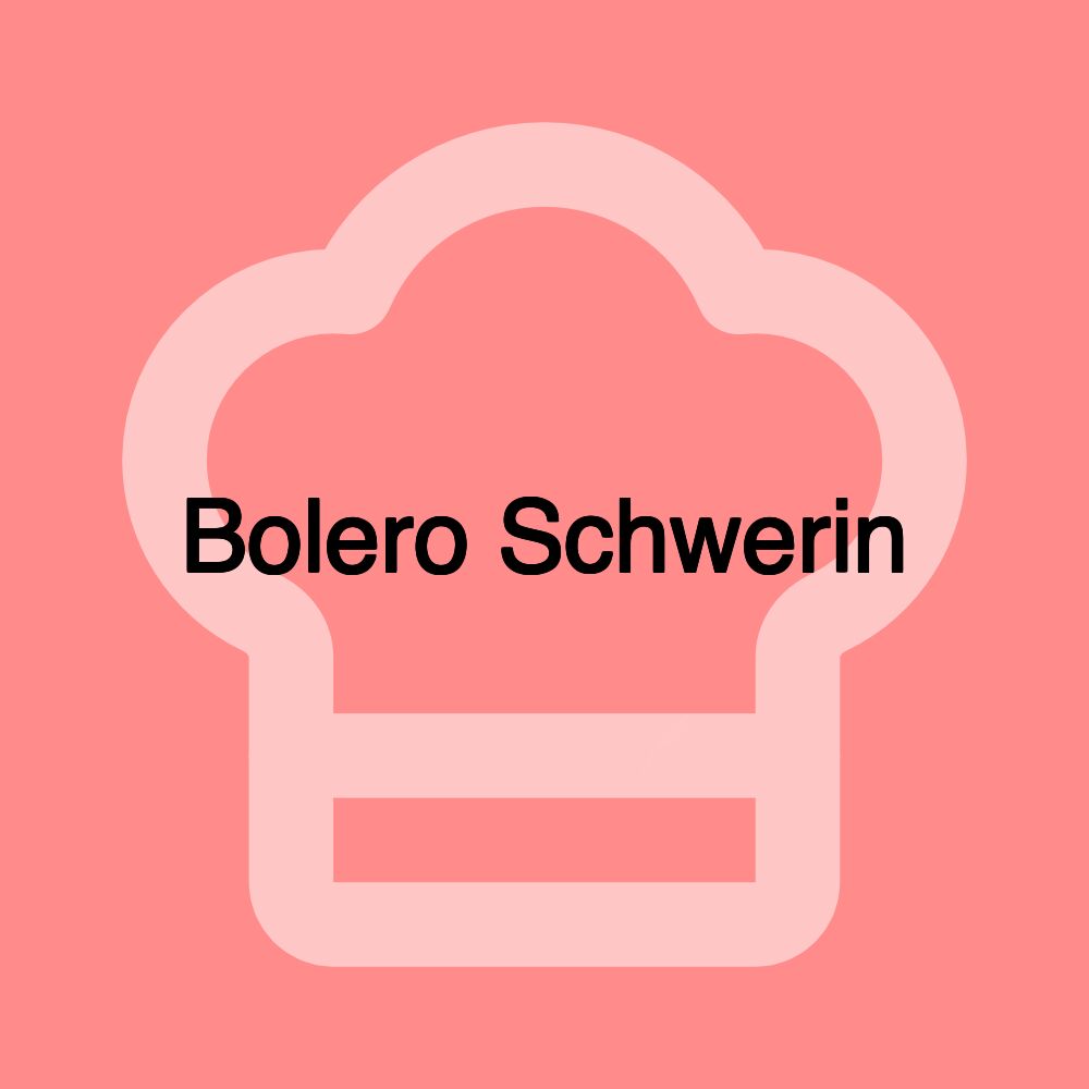 Bolero Schwerin