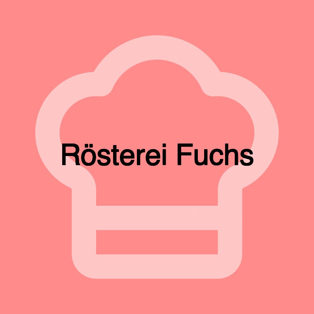 Rösterei Fuchs