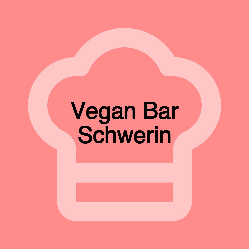 Vegan Bar Schwerin