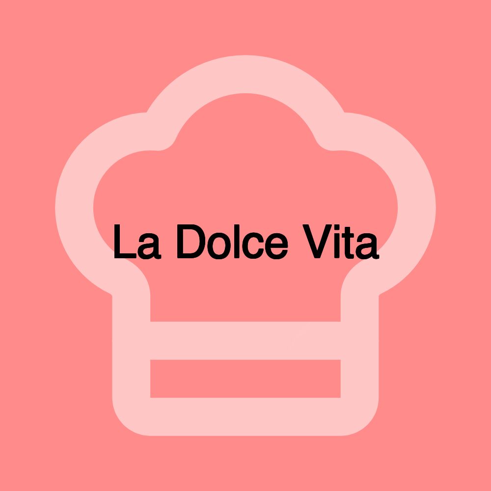 La Dolce Vita