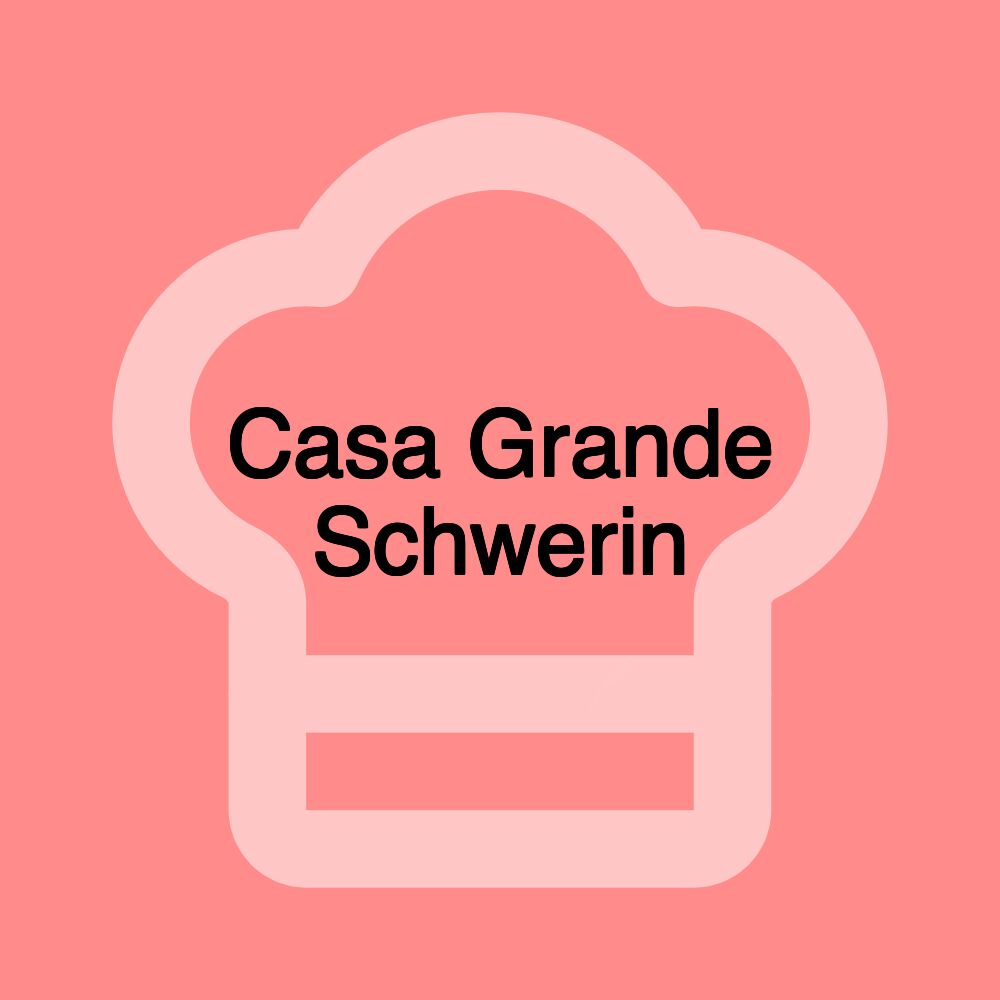 Casa Grande Schwerin