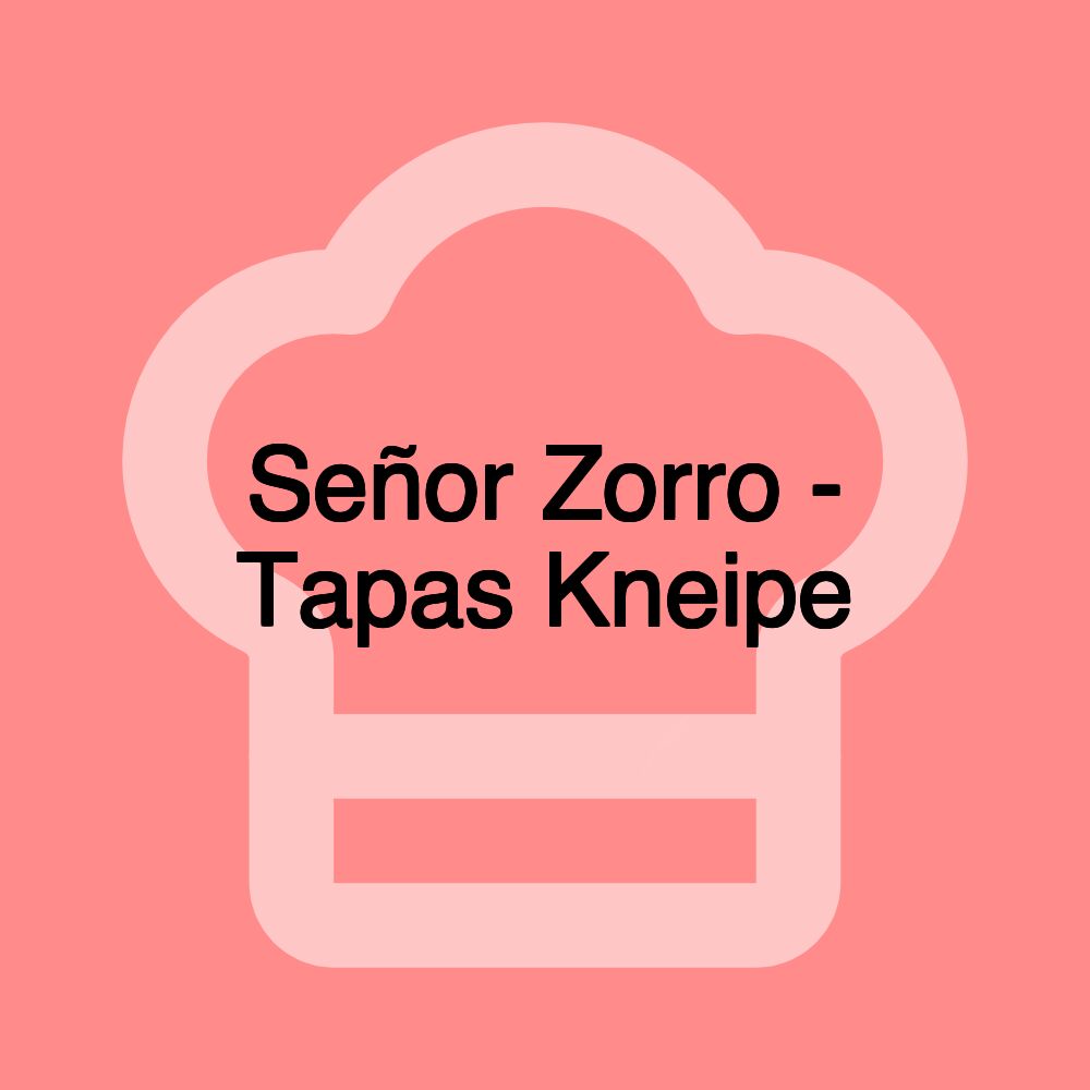 Señor Zorro - Tapas Kneipe