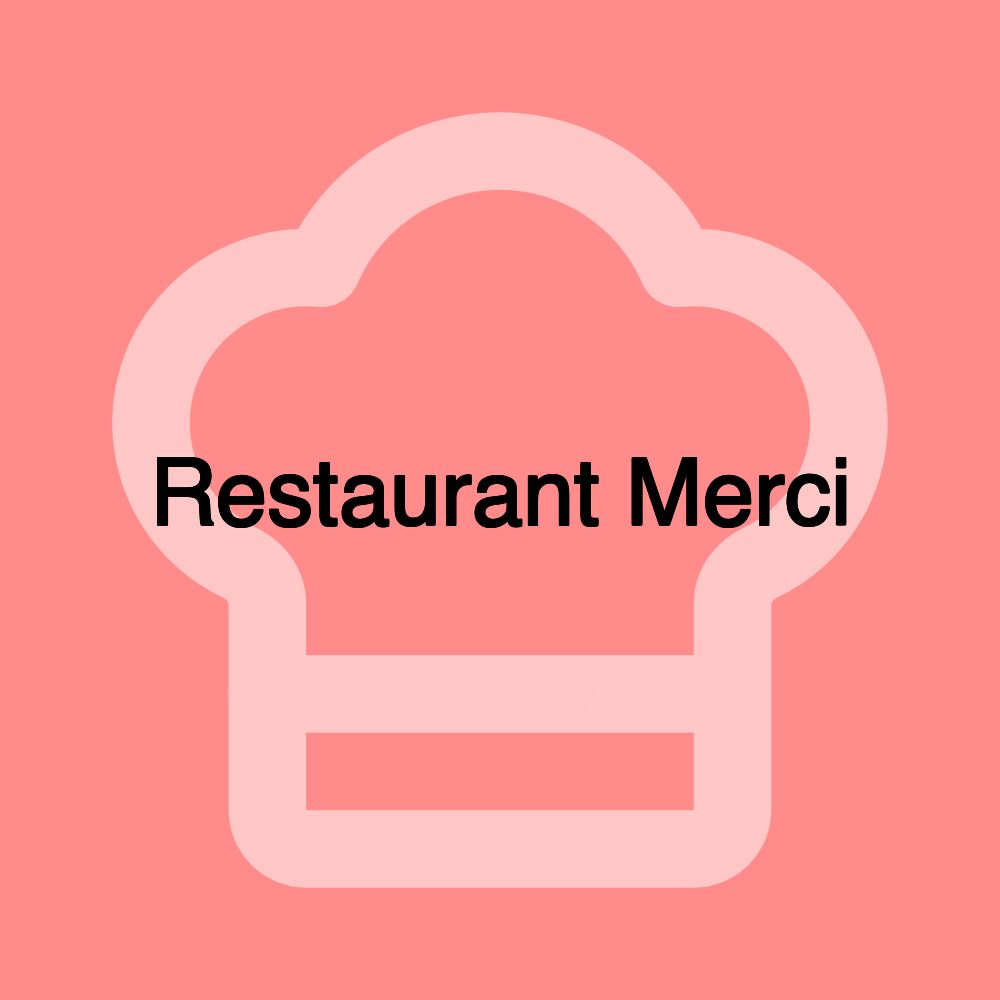 Restaurant Merci