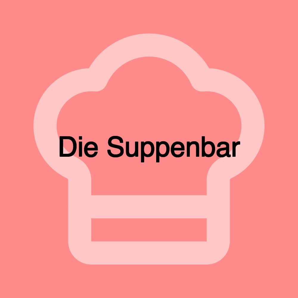 Die Suppenbar