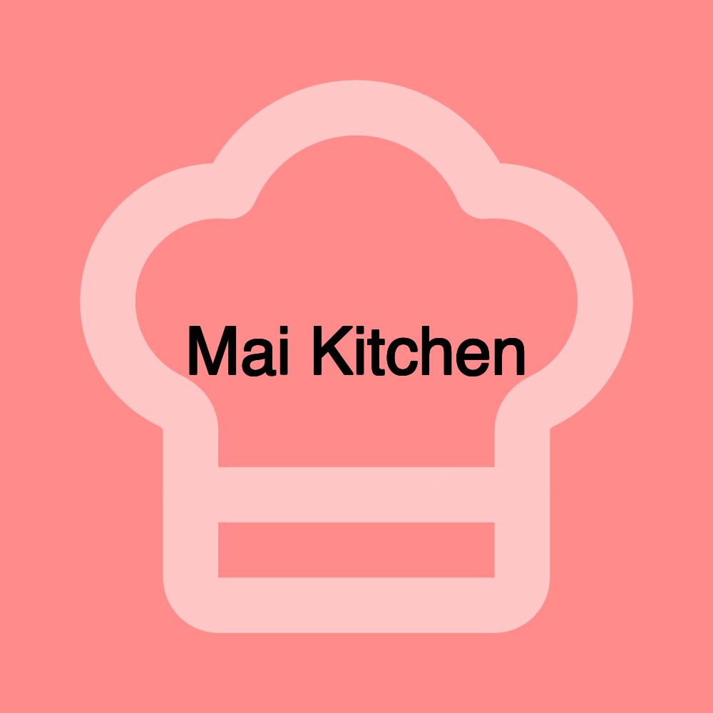 Mai Kitchen