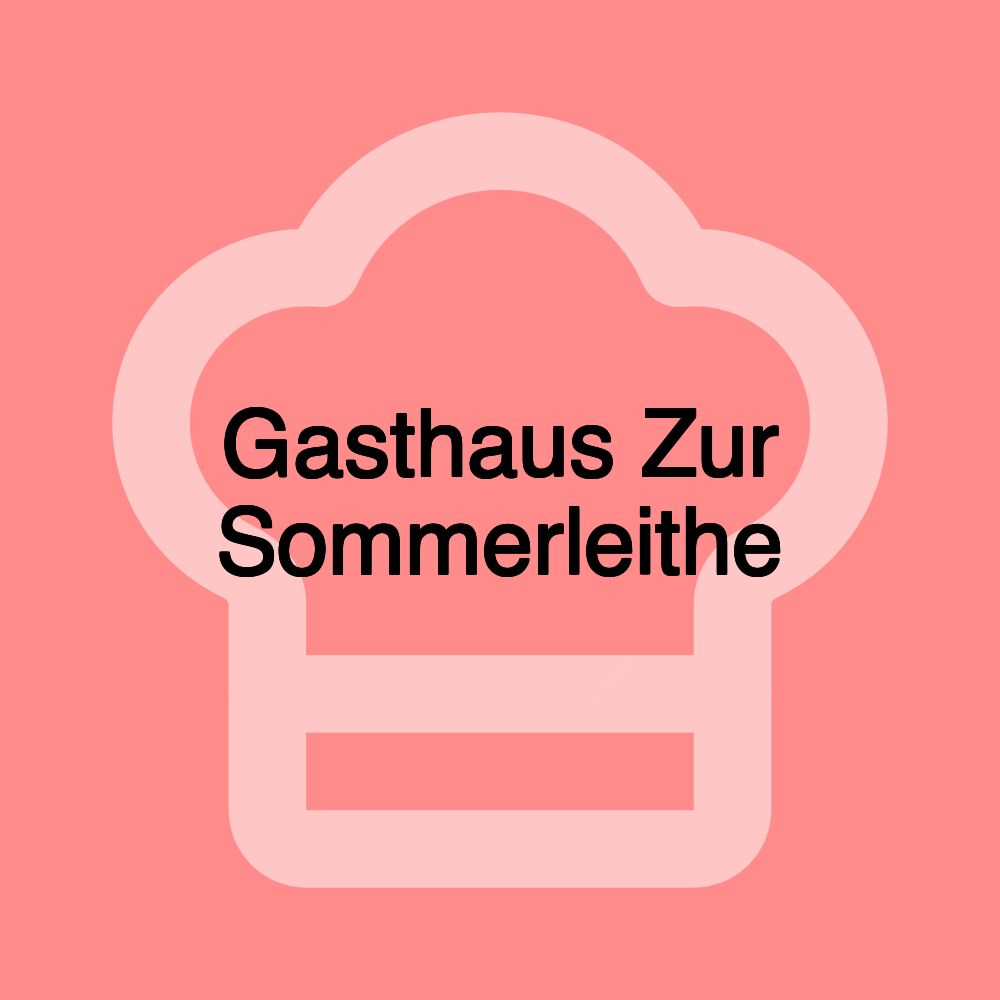 Gasthaus Zur Sommerleithe