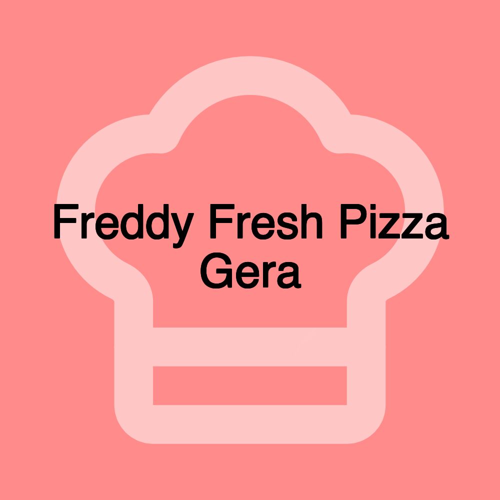 Freddy Fresh Pizza Gera