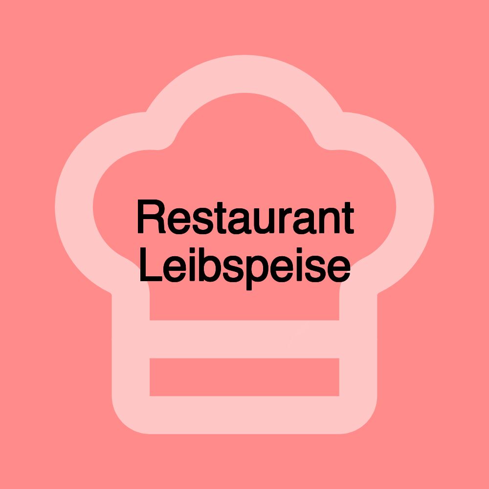 Restaurant Leibspeise