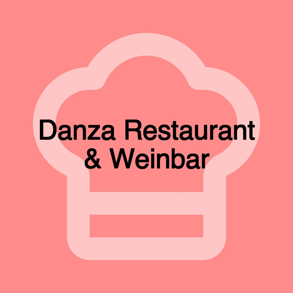 Danza Restaurant & Weinbar