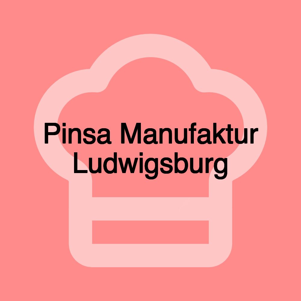 Pinsa Manufaktur Ludwigsburg