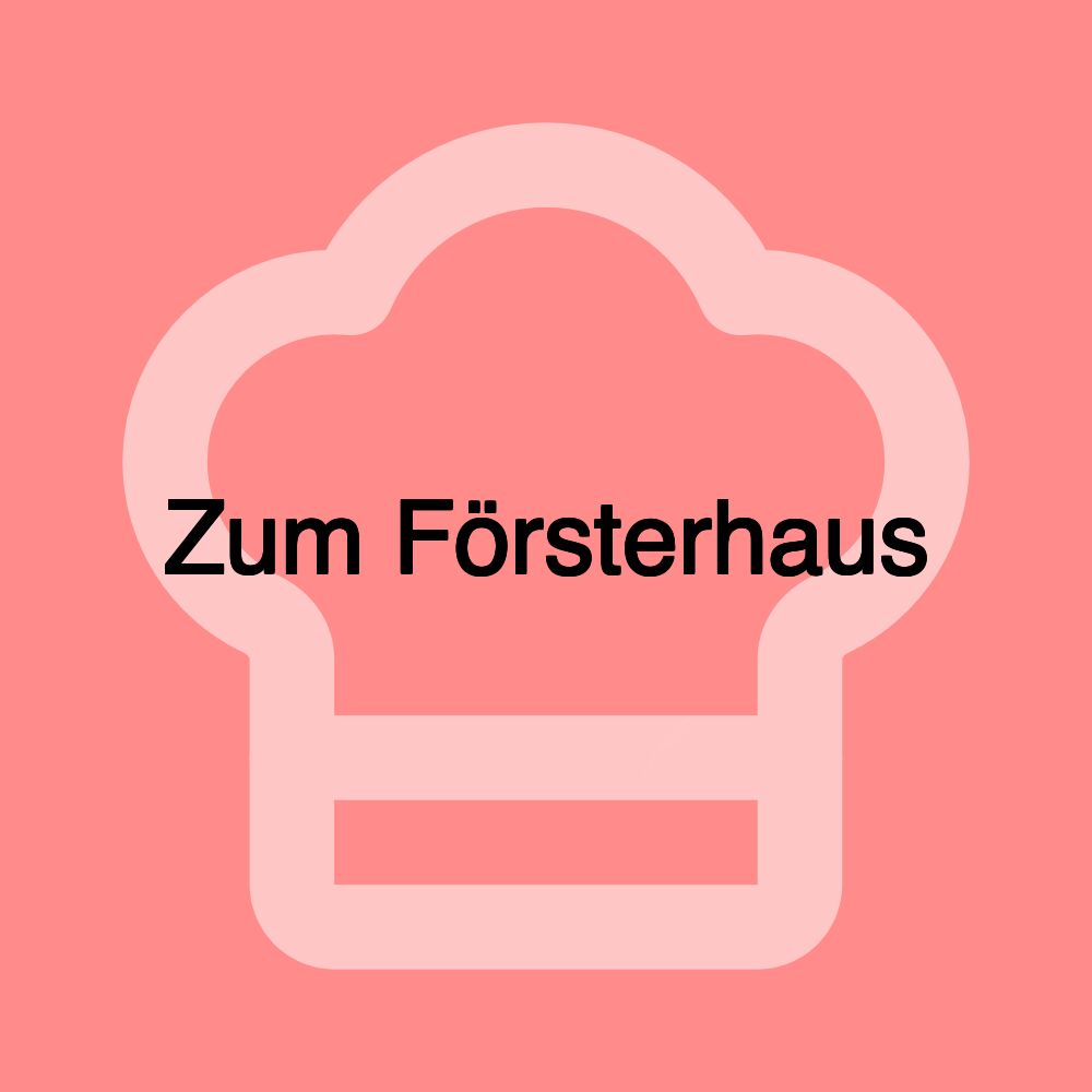 Zum Försterhaus