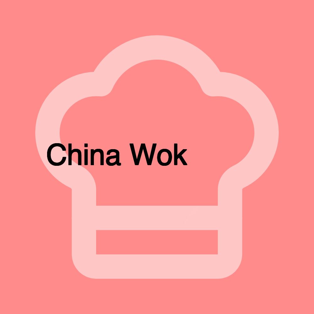 China Wok 聚意餐厅