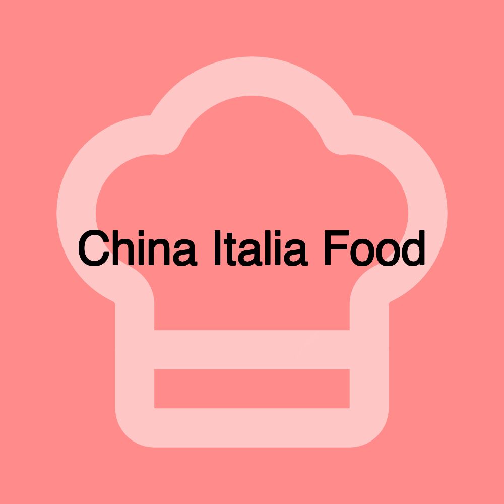 China Italia Food