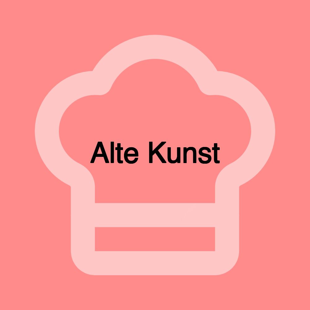 Alte Kunst