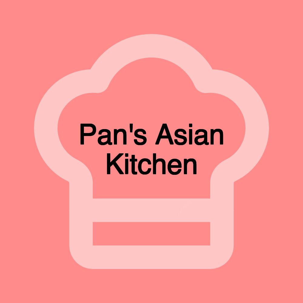 Pan's Asian Kitchen