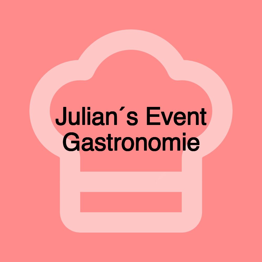 Julian´s Event Gastronomie