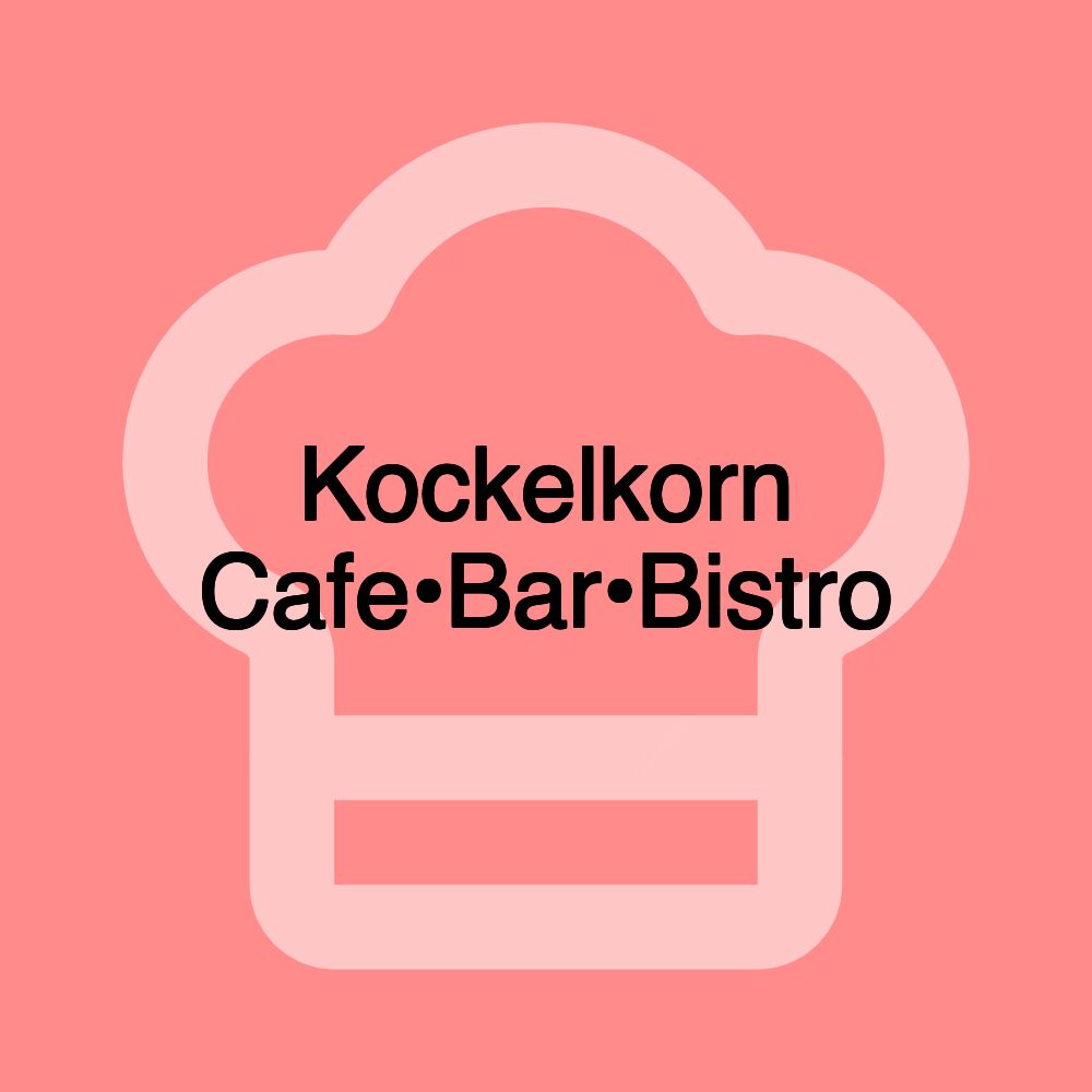 Kockelkorn Cafe•Bar•Bistro