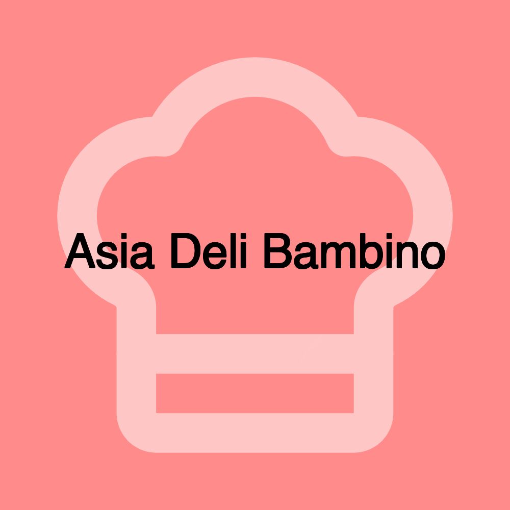 Asia Deli Bambino