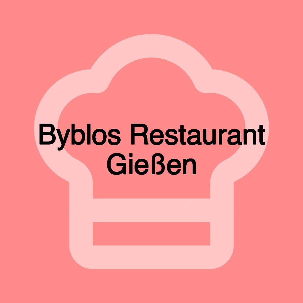 Byblos Restaurant Gießen