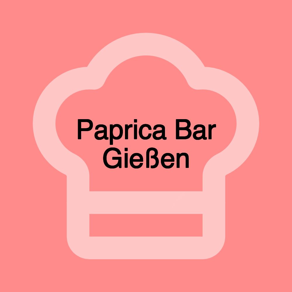 Paprica Bar Gießen