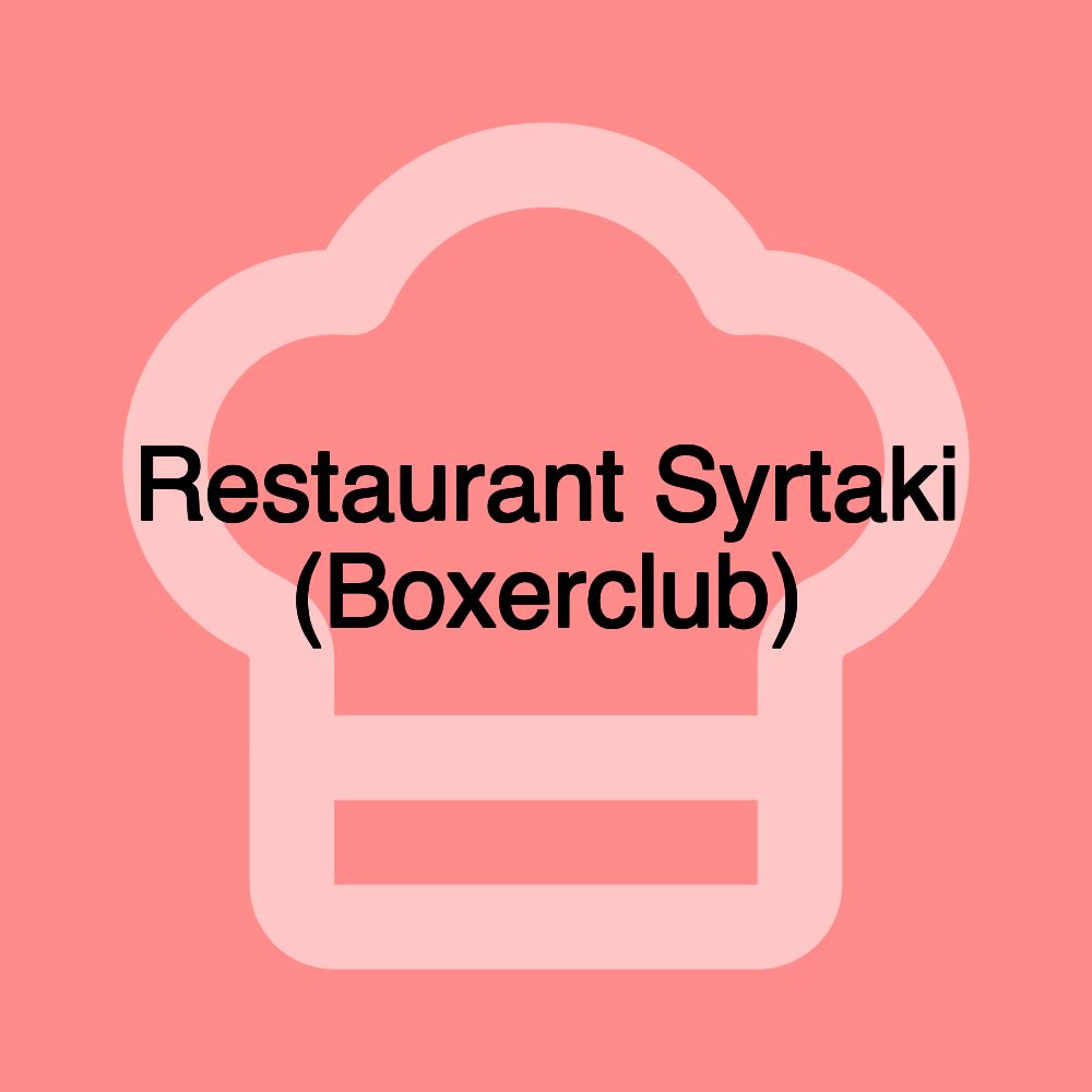 Restaurant Syrtaki (Boxerclub)