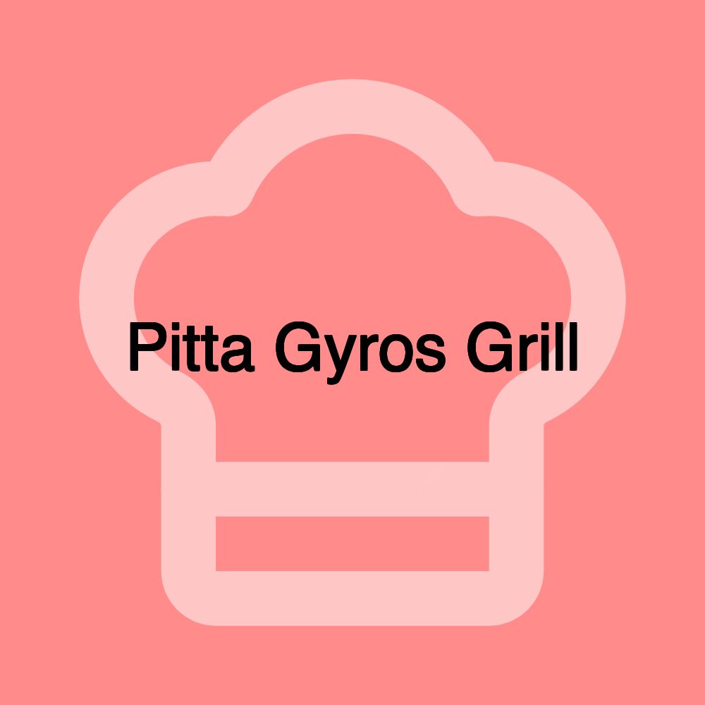 Pitta Gyros Grill