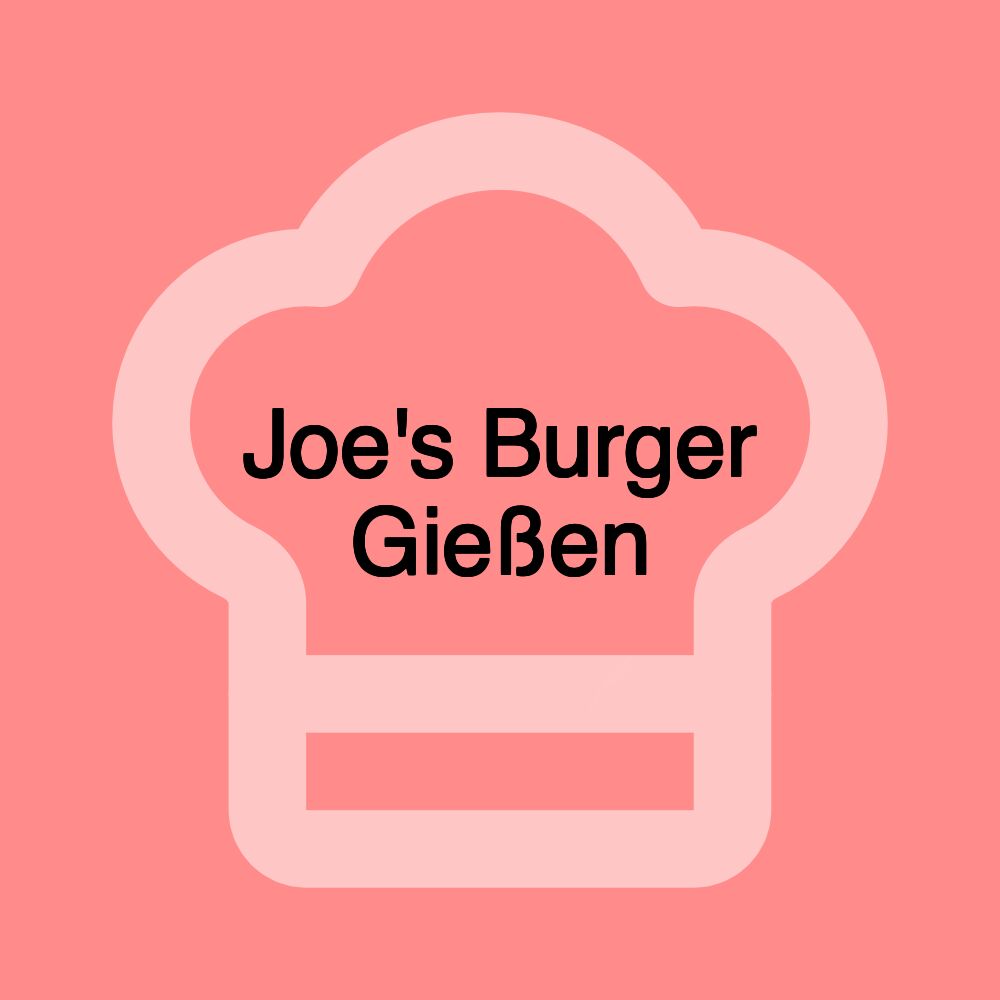 Joe's Burger Gießen