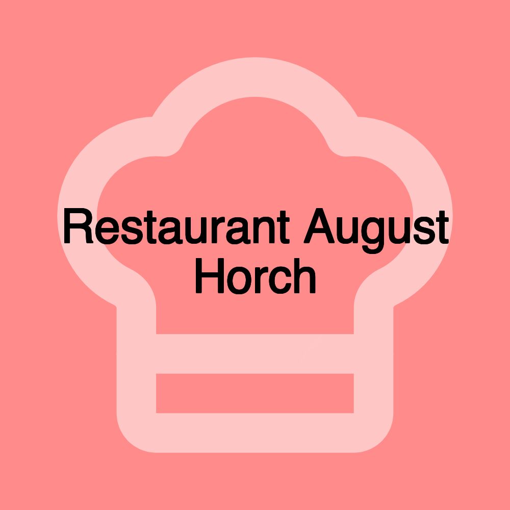 Restaurant August Horch