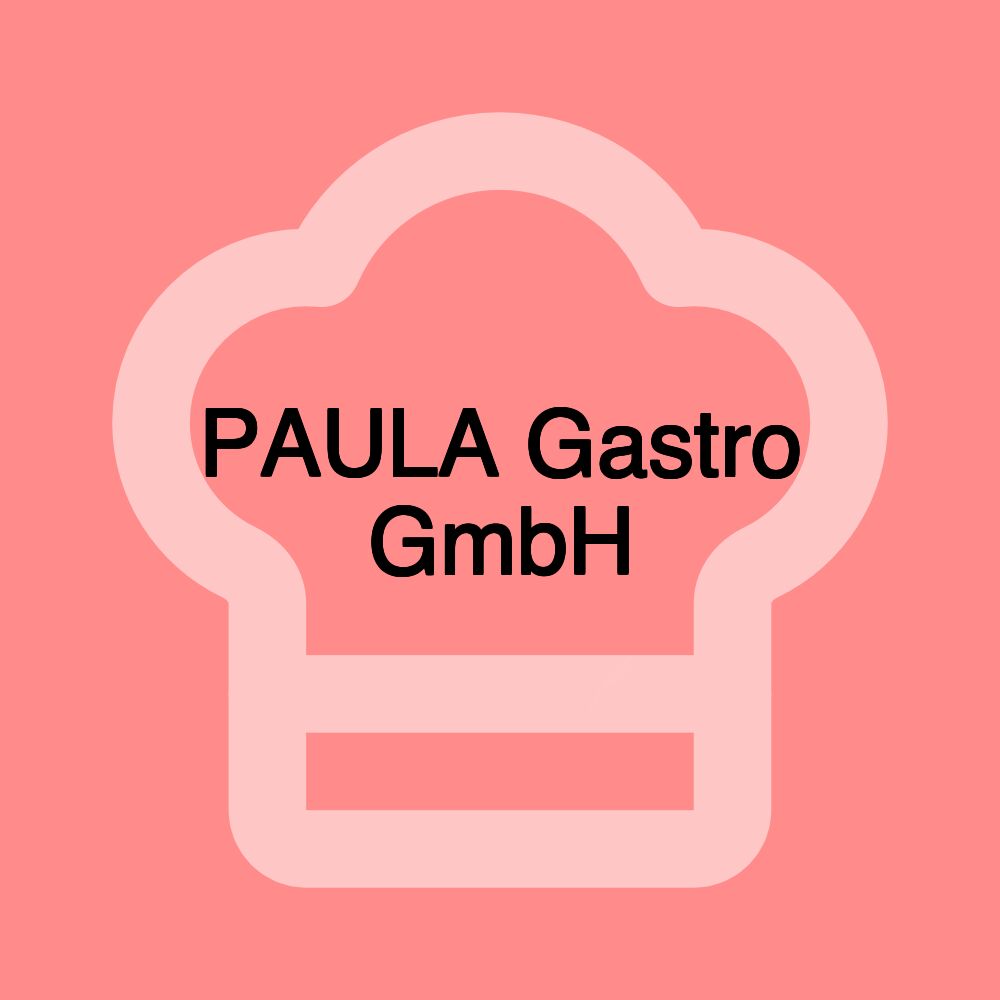 PAULA Gastro GmbH