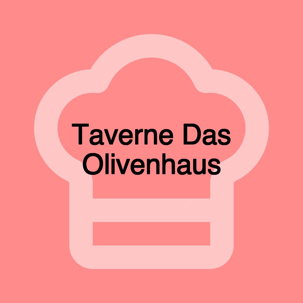 Taverne Das Olivenhaus