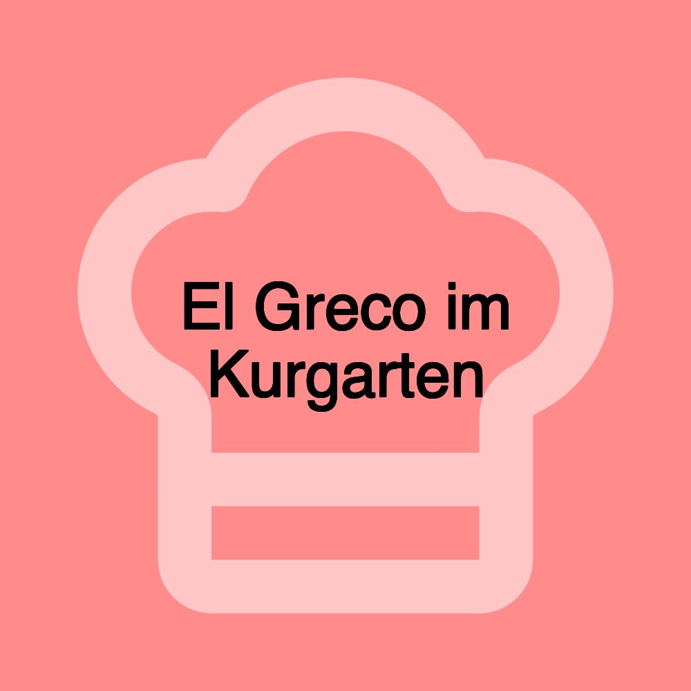 El Greco im Kurgarten