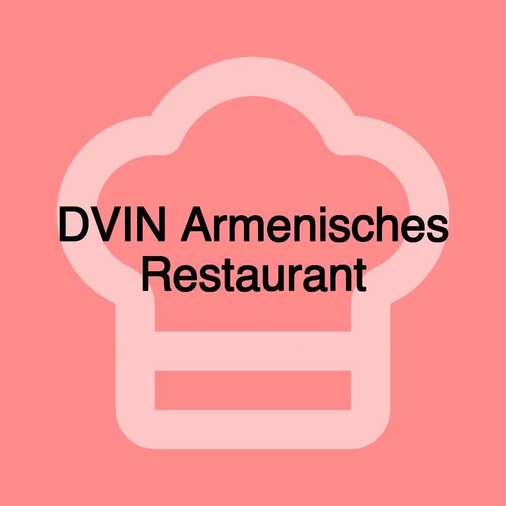 DVIN Armenisches Restaurant