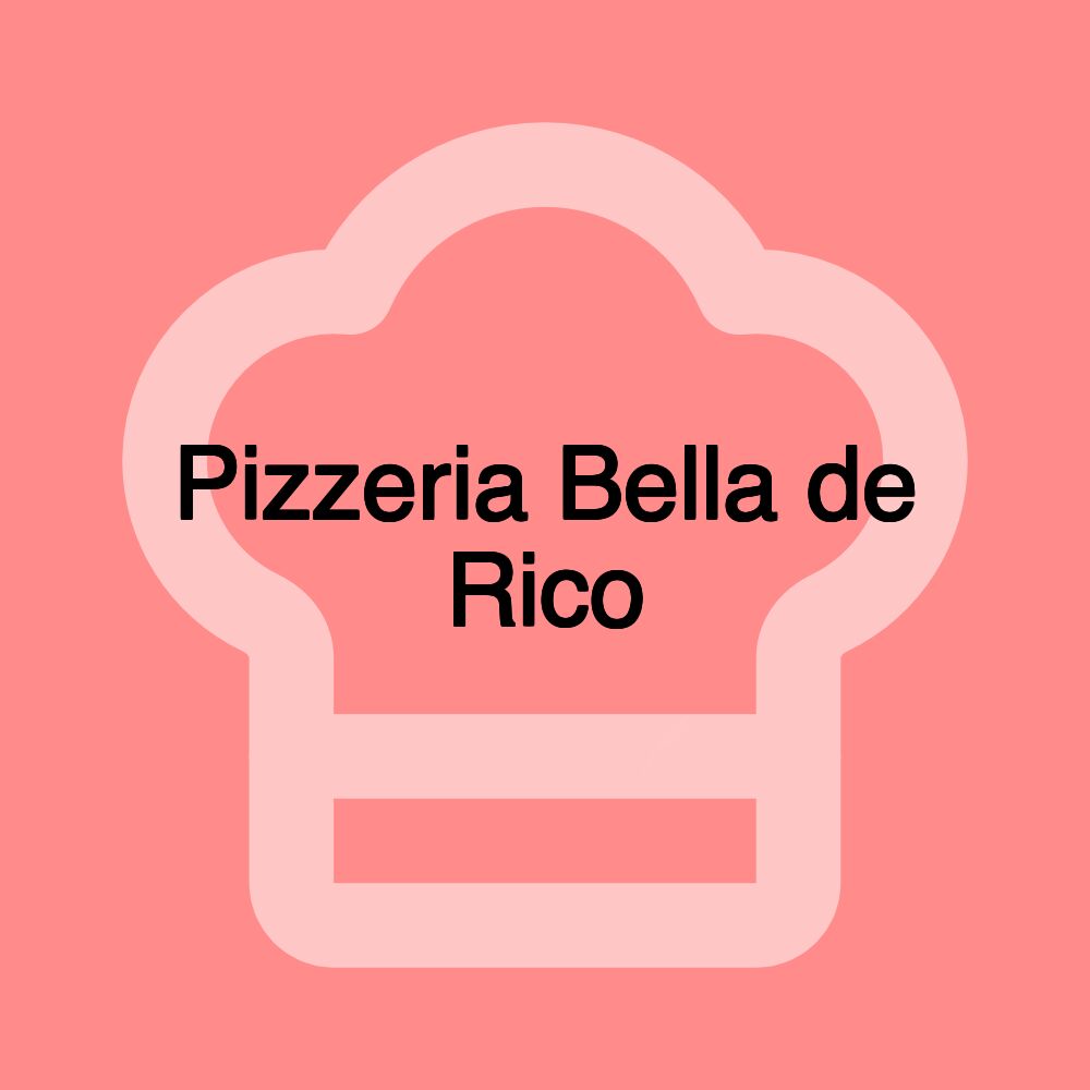 Pizzeria Bella de Rico