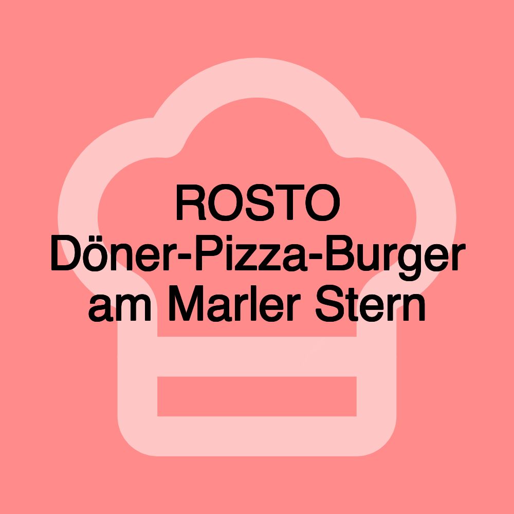 ROSTO Döner-Pizza-Burger am Marler Stern