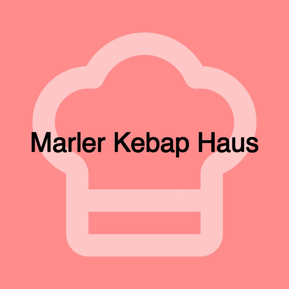 Marler Kebap Haus