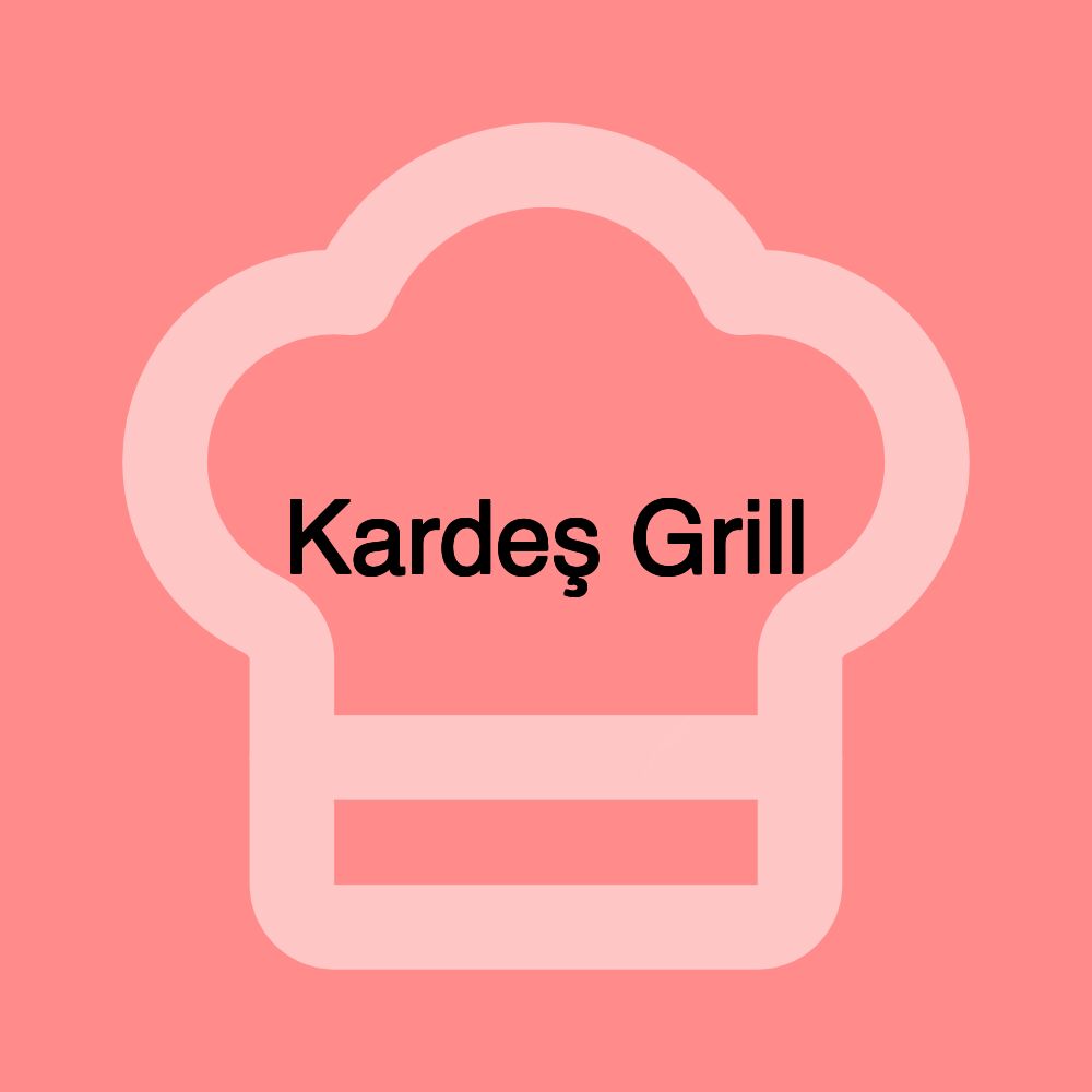 Kardeş Grill