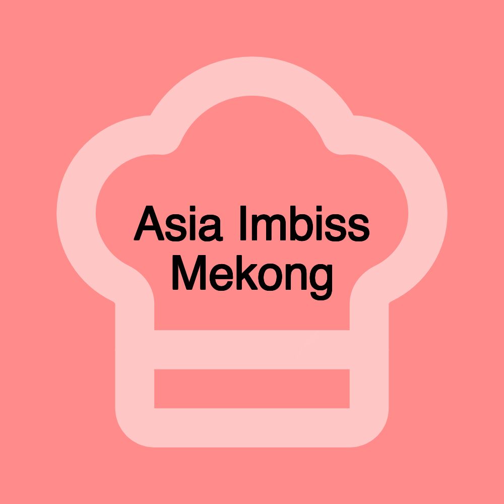 Asia Imbiss Mekong