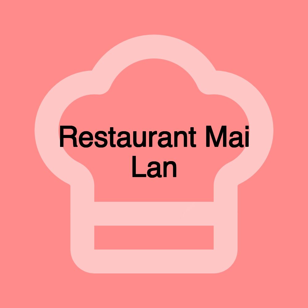 Restaurant Mai Lan