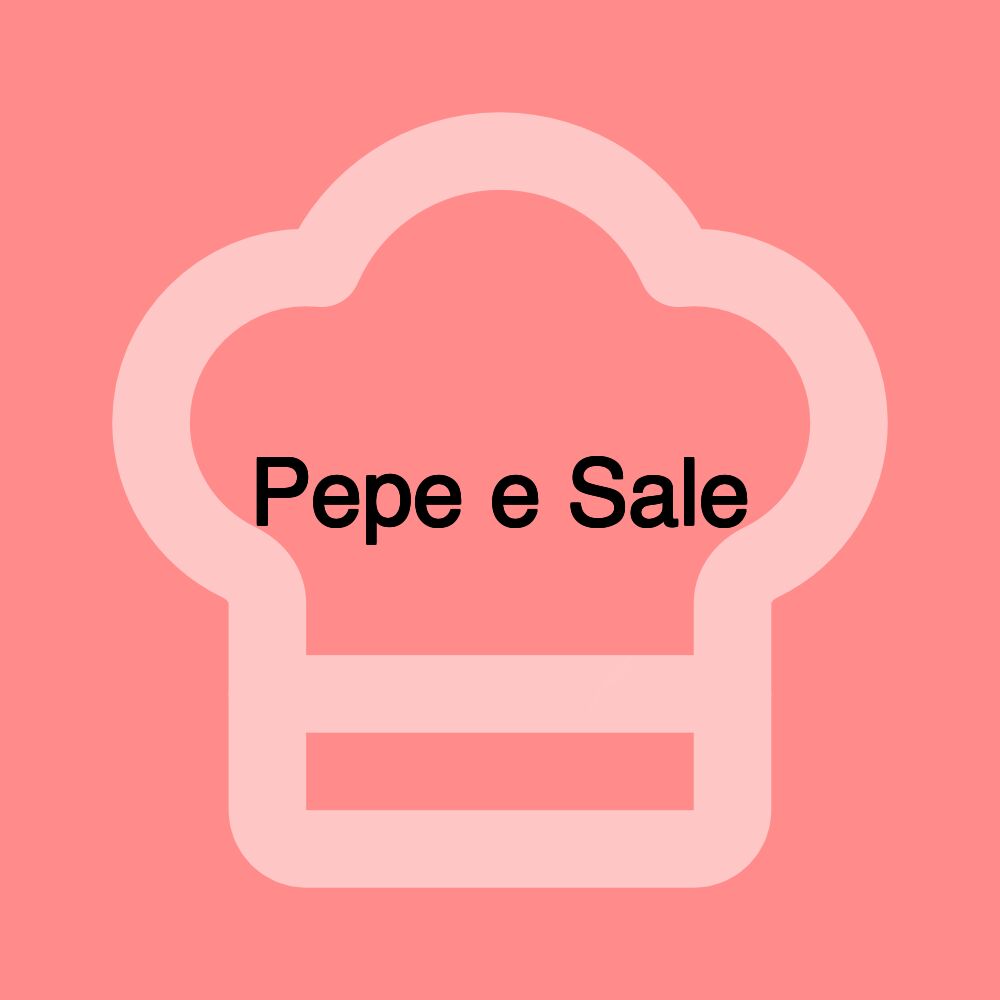 Pepe e Sale