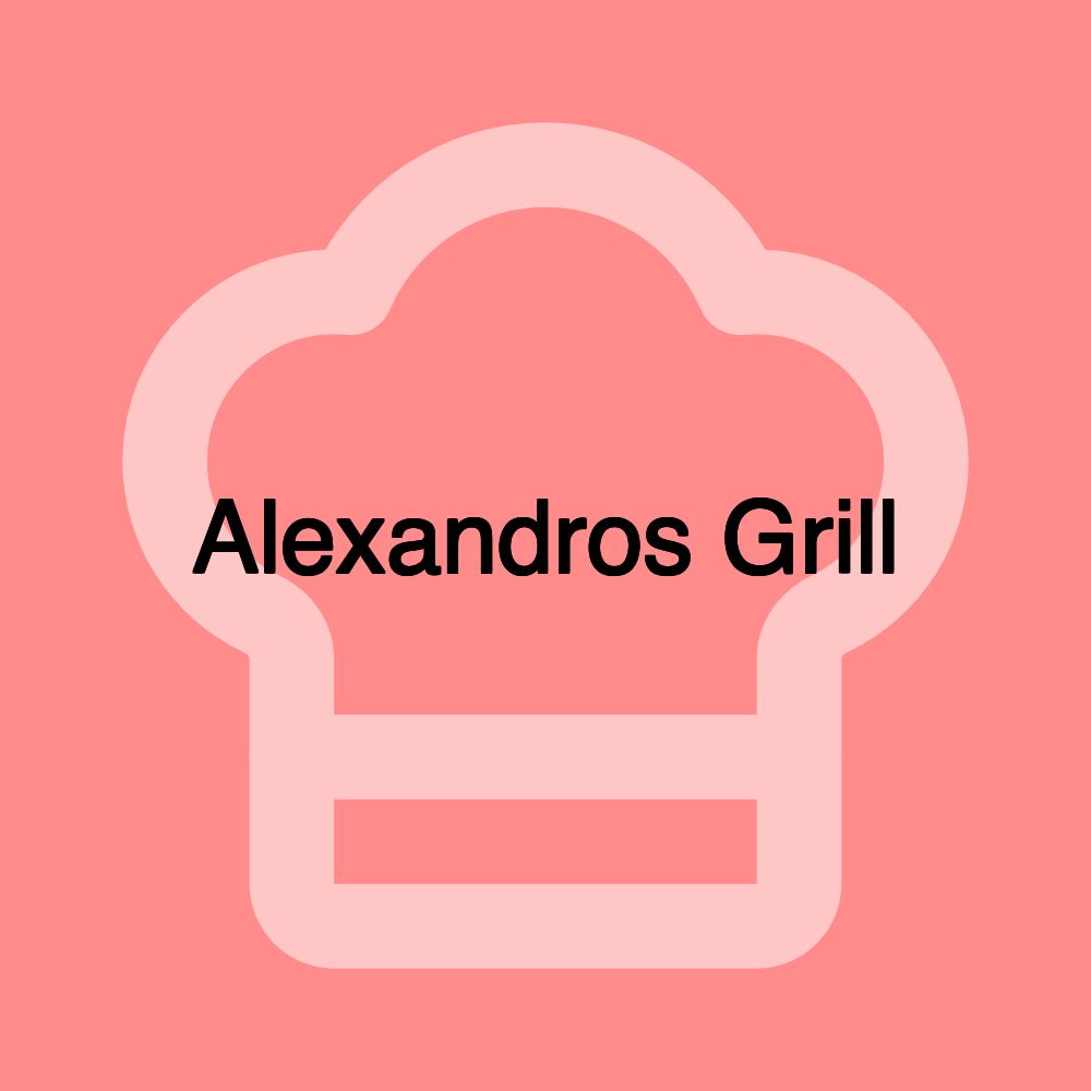 Alexandros Grill