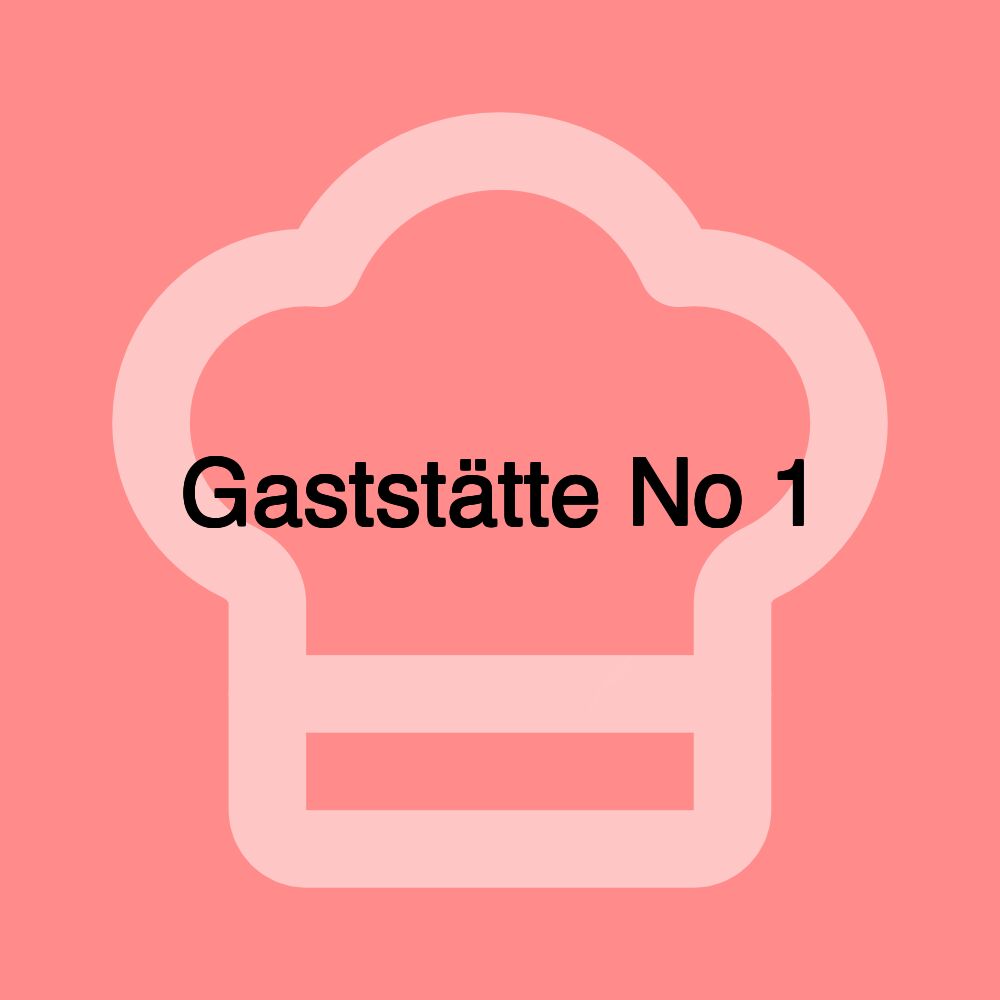 Gaststätte No 1