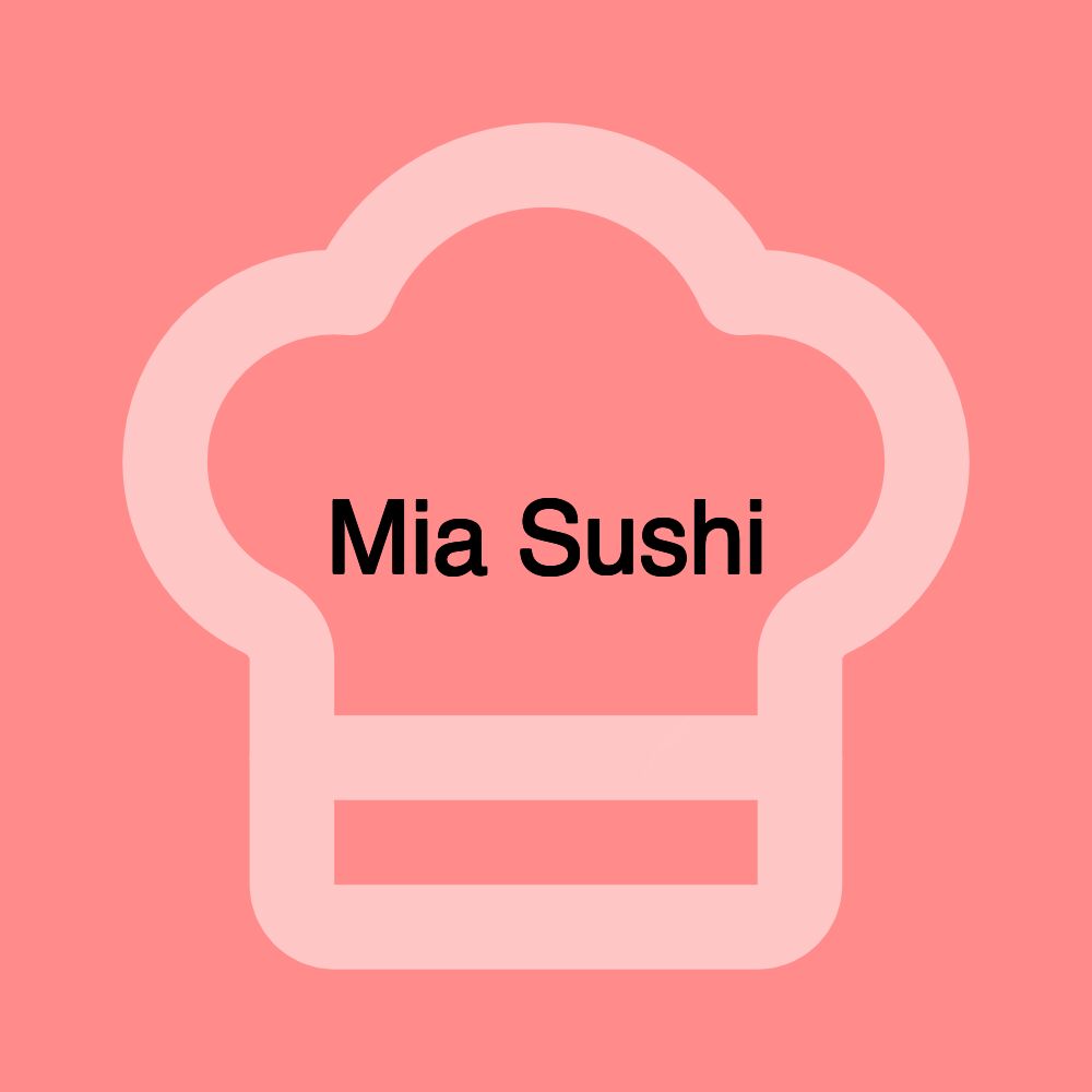 Mia Sushi