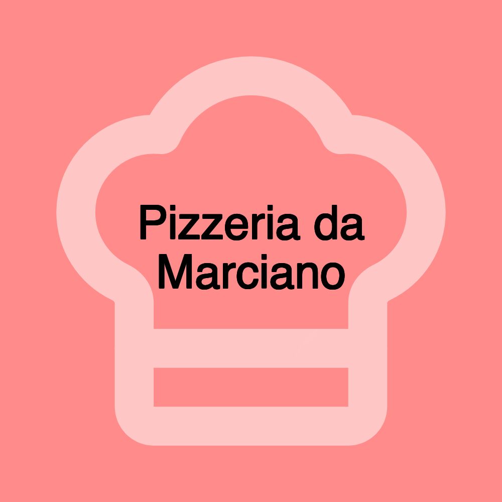 Pizzeria da Marciano