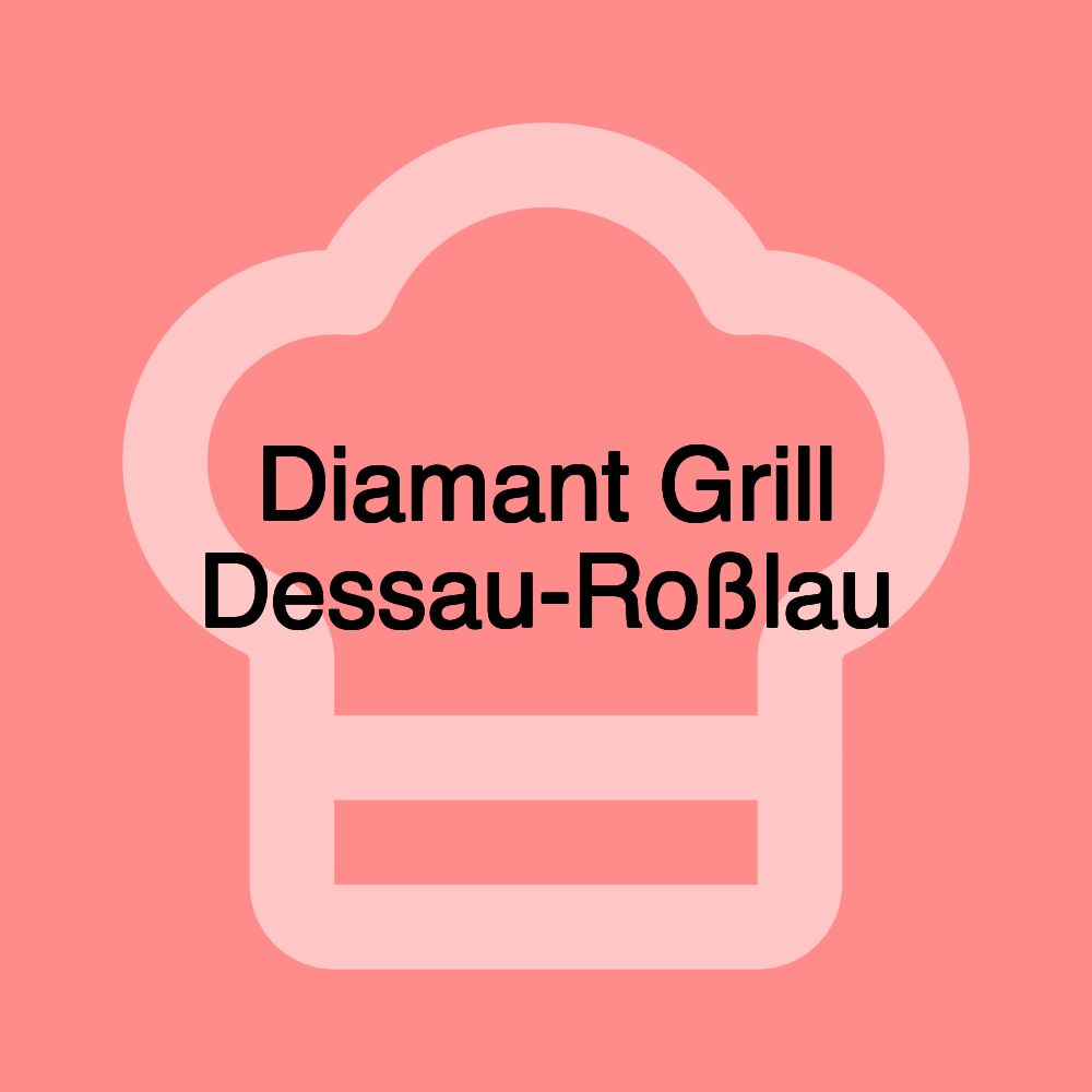 Diamant Grill Dessau-Roßlau