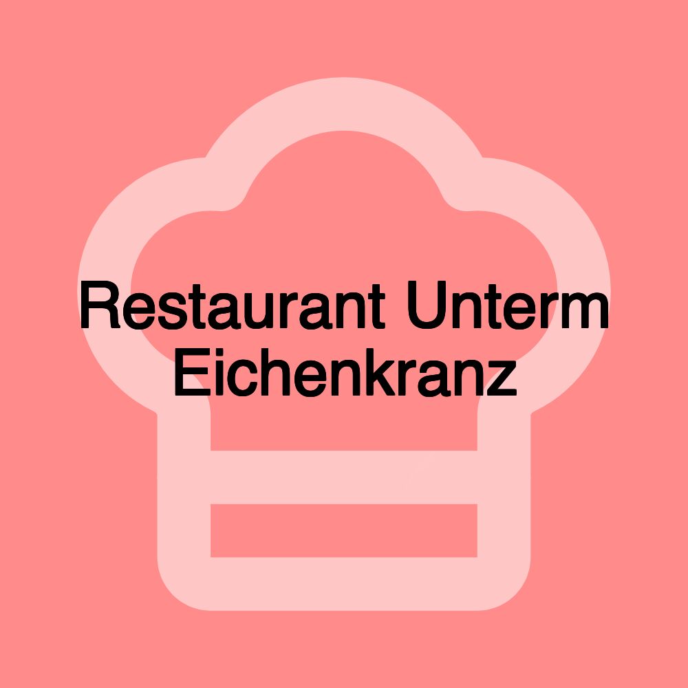 Restaurant Unterm Eichenkranz