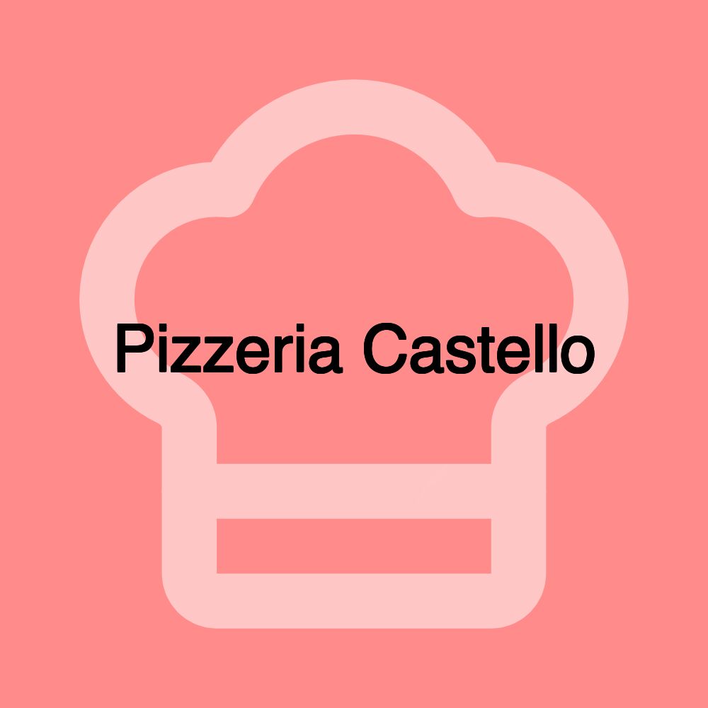 Pizzeria Castello